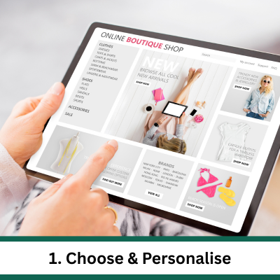 1. Choose & Personalise